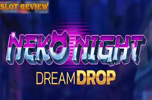 Neko Night Dream Drop Slot Review